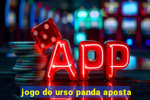 jogo do urso panda aposta